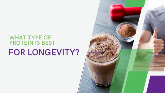 What type of protein is best for longevity?